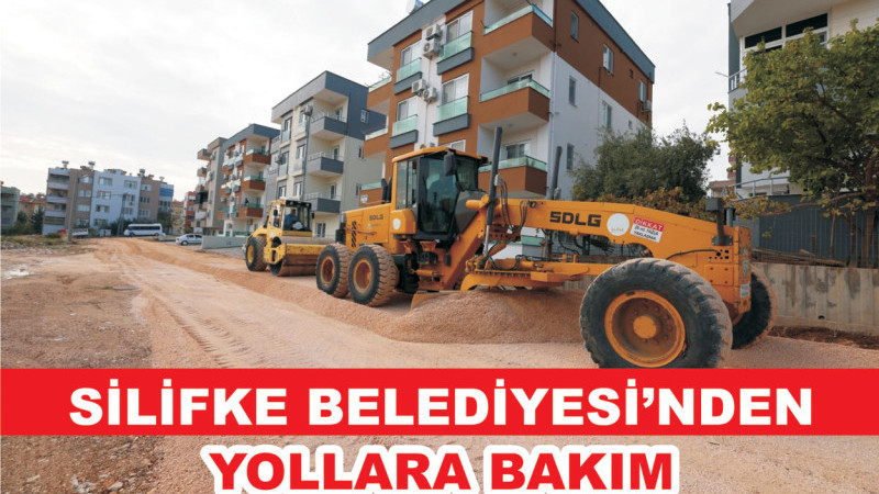 SİLİFKE BELEDİYESİ’NDEN YOLLARA BAKIM 